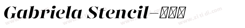 Gabriela Stencil字体转换
